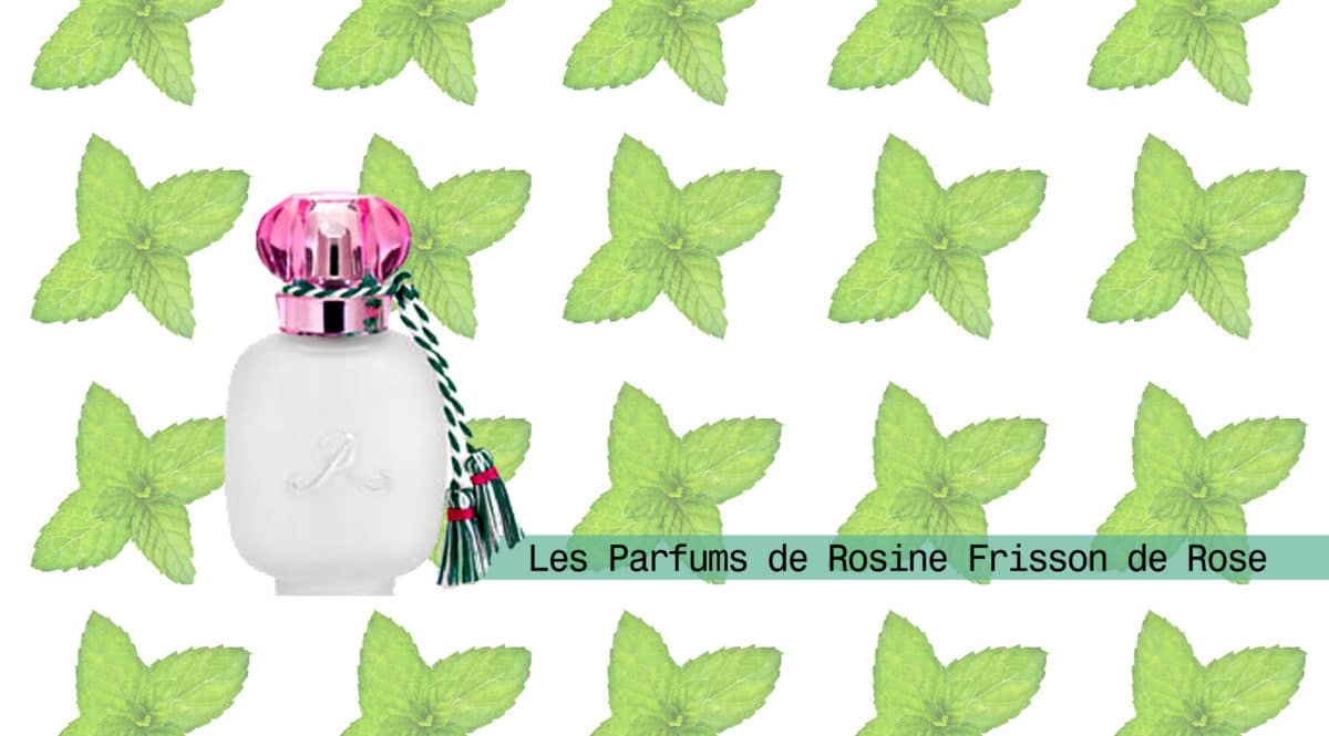 LES PARFUMS DE ROSINE Frisson de Rose